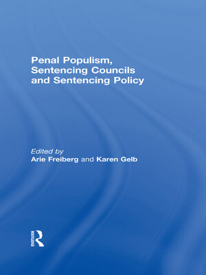 cover image of Penal Populism, Sentencing Councils and Sentencing Policy